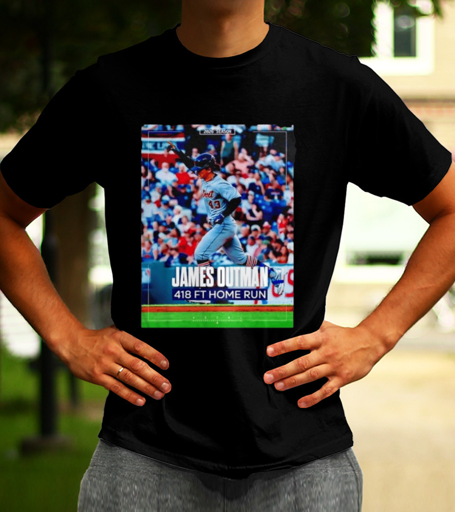 James Outman 2026 Season Detroit Tigers 418 FT Home Run T-Shirt