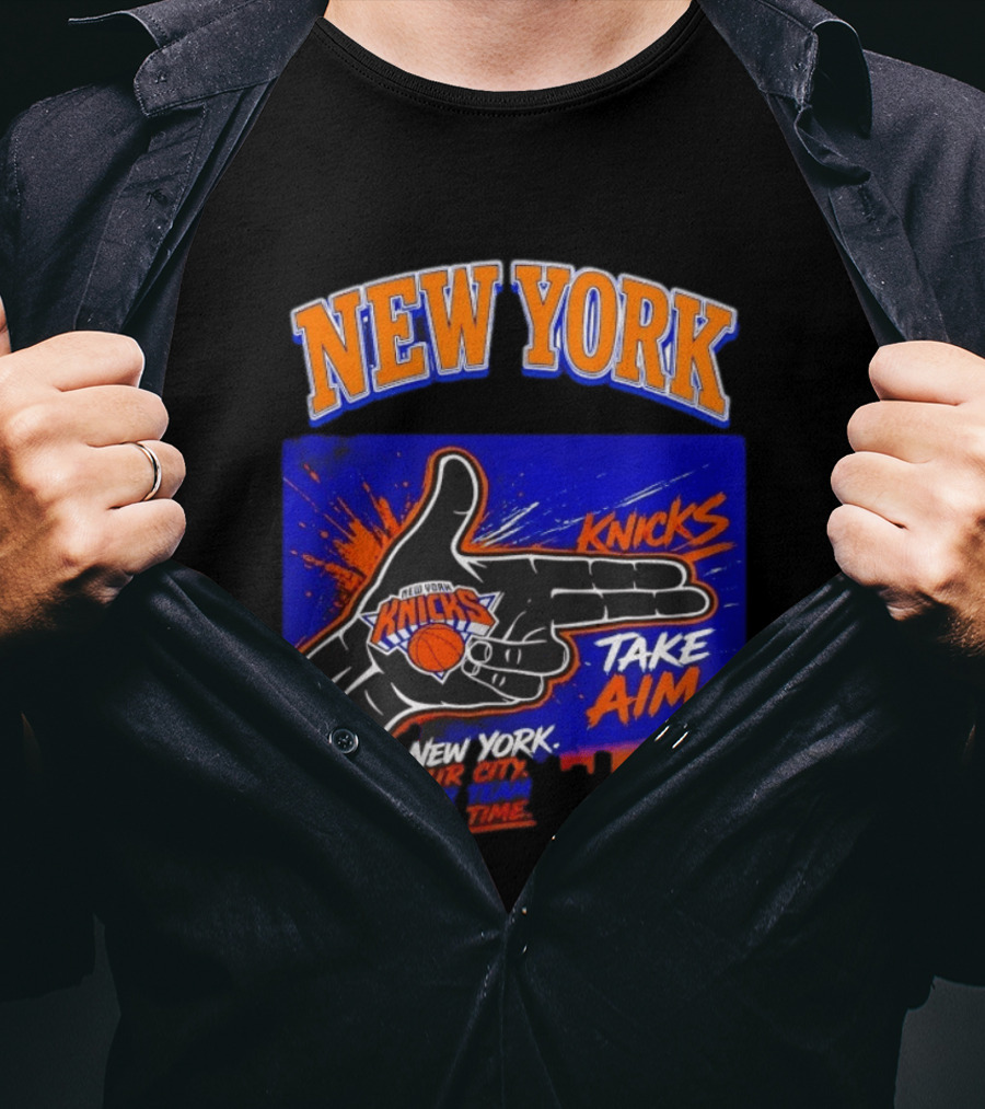 New York Knicks Take Aim Our City Our Team Our Time T-Shirt