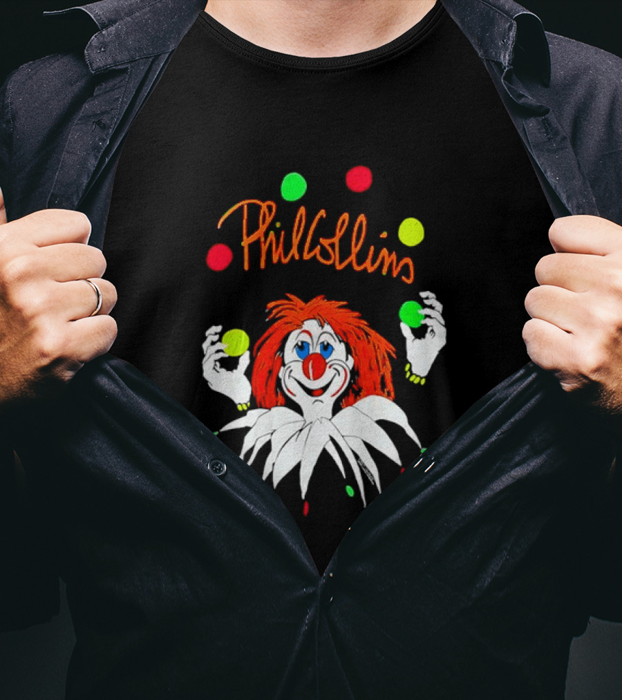 Phil Collins But Seriously Juggling Clown T-Shirt
