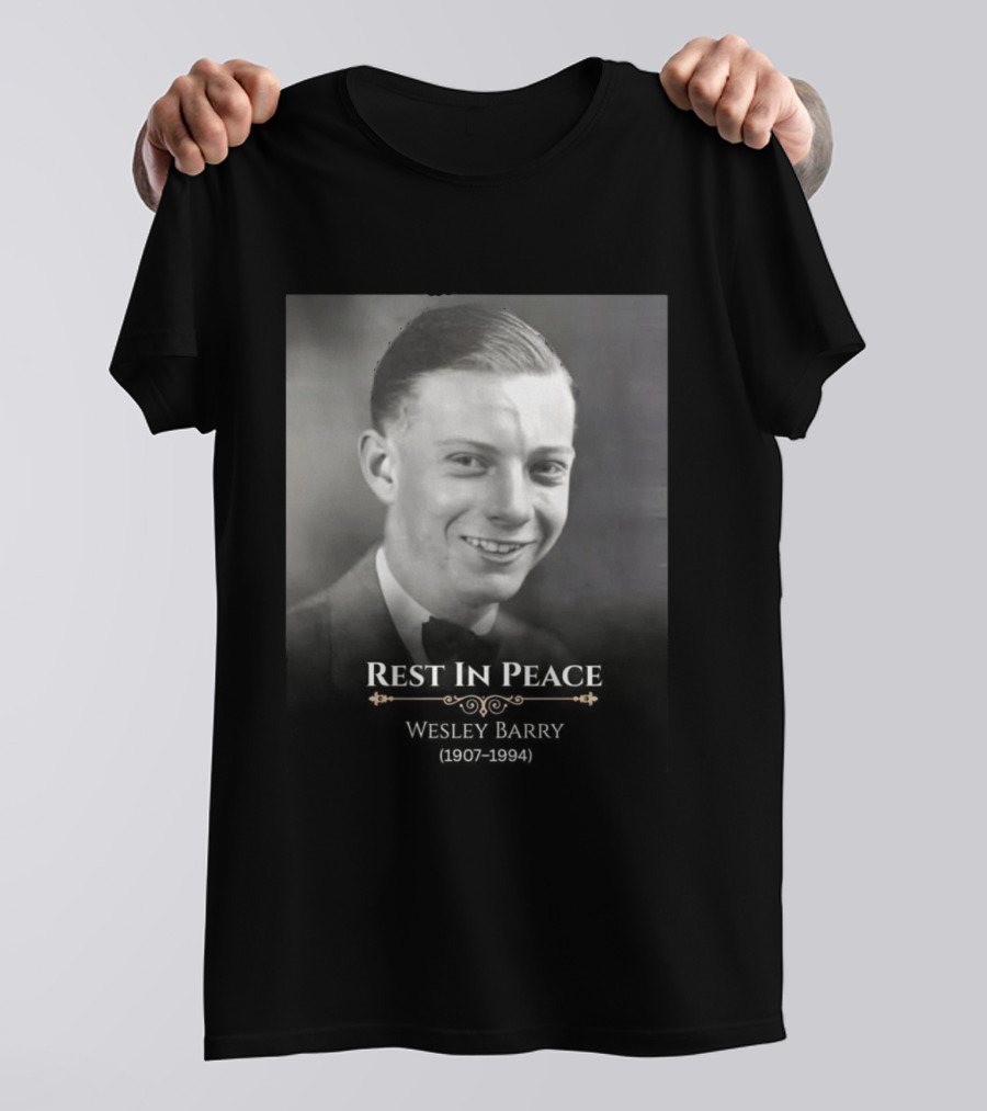 Rest In Peace Wesley Barry 1907 1994 T-Shirt