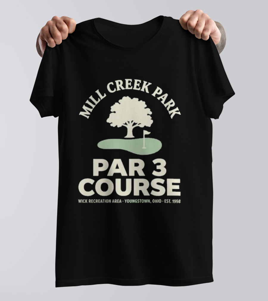 Mill Creek Park Par 3 Course Wick Recreation Area Youngstown Ohio Est 1996 T-Shirt
