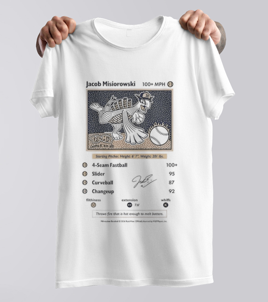 Jacob Misiorowski The Miz Gotta K 'Em All Starting Pitcher Height 6'7" Weight 201 Lbs T-Shirt
