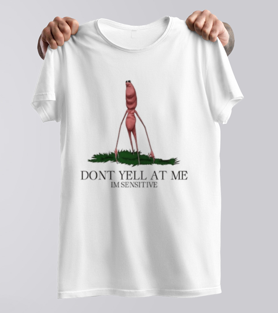 Marcus The Worm Don't Yell At Me I'm Sensitive Red Worm Green Grass T-Shirt