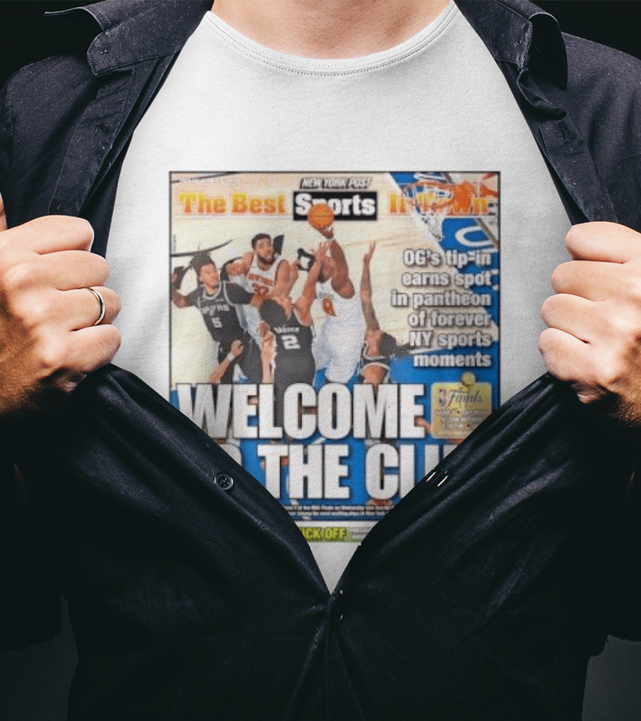 New York Post Sports Welcome To The Club OG's Tip In Legendary NY Moments T-Shirt
