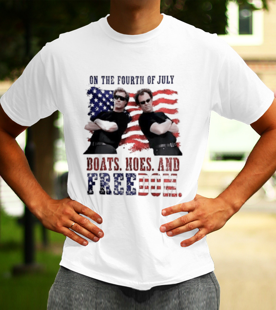 On The Fourth Of July Boats Hoes And Freedom Step Brothers American Flag T-Shirt
