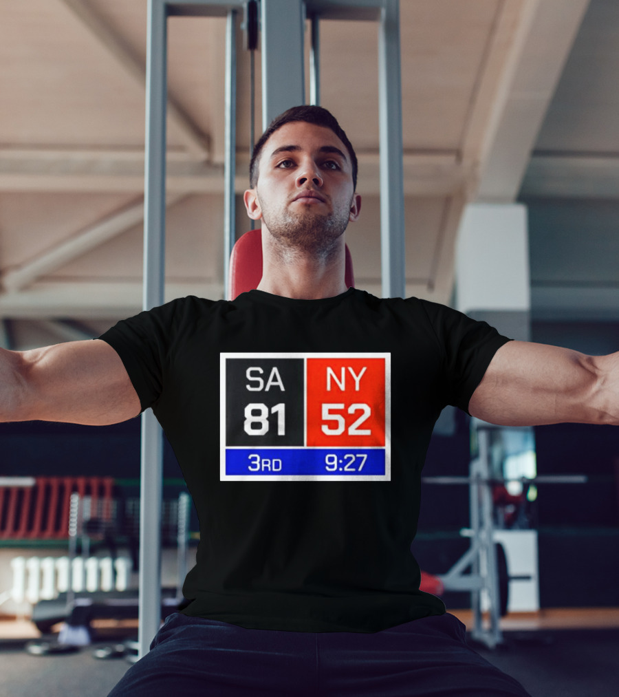 San Antonio Spurs Vs New York Knicks 81 52 Scoreboard 3rd Quarter 9:27 Left T-Shirt