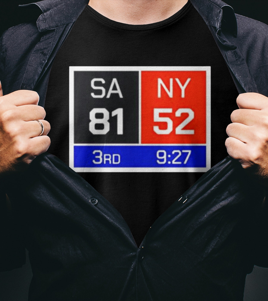 San Antonio Spurs Vs New York Knicks 81 52 Scoreboard 3rd Quarter 9:27 Left T-Shirt