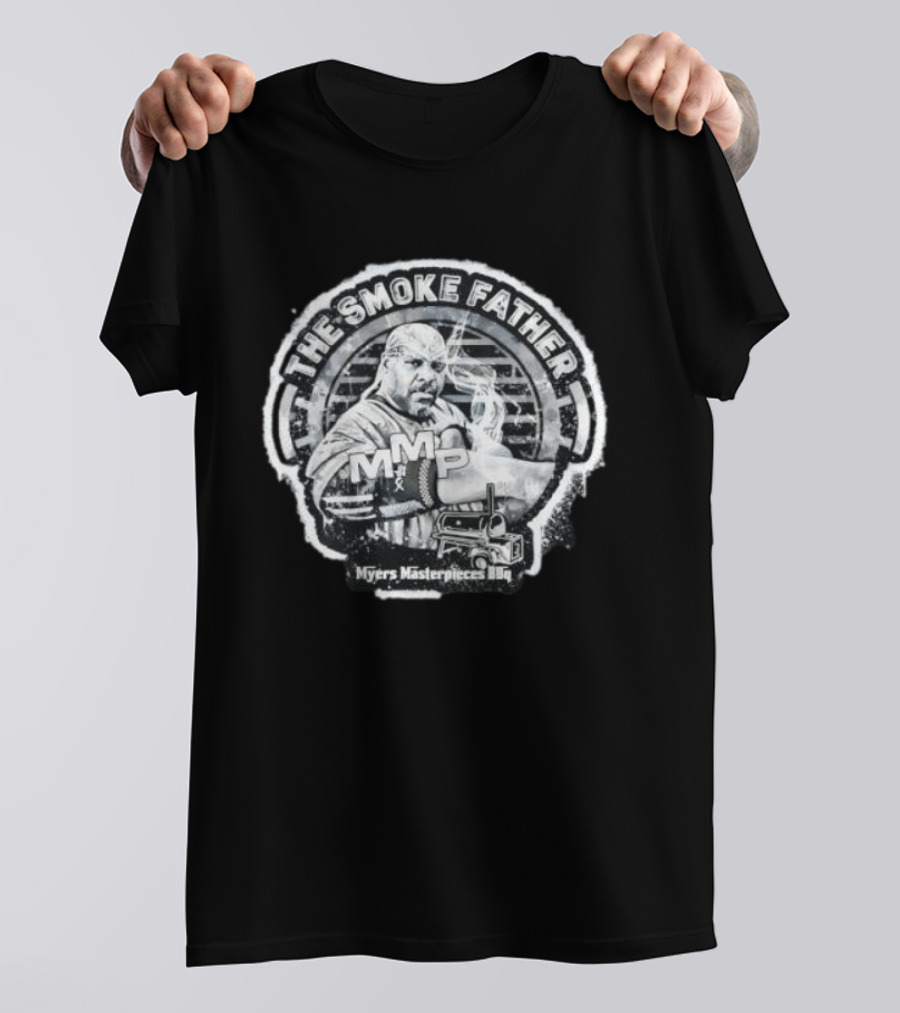The Smoke Father MMP Myers Masterpieces BBQ Cooking Grill T-Shirt
