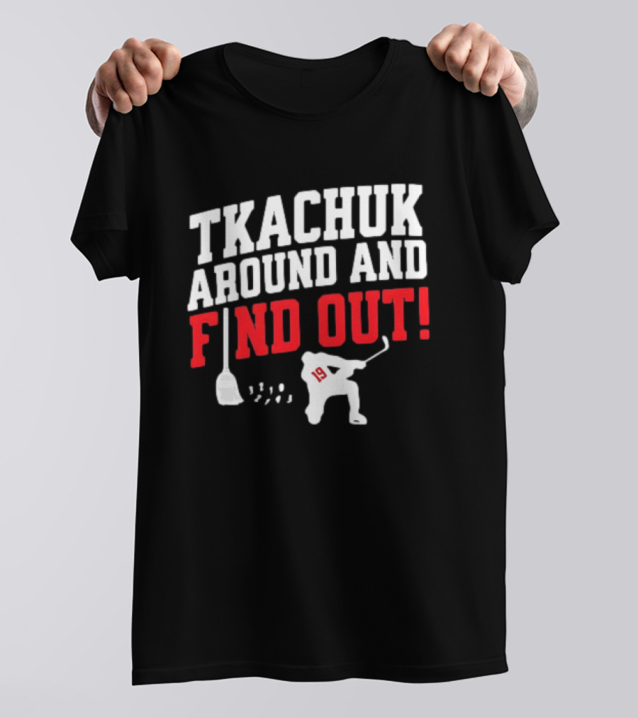 Tkachuk Around And Find Out 19 Hockey Player Silhouette Broom T-Shirt