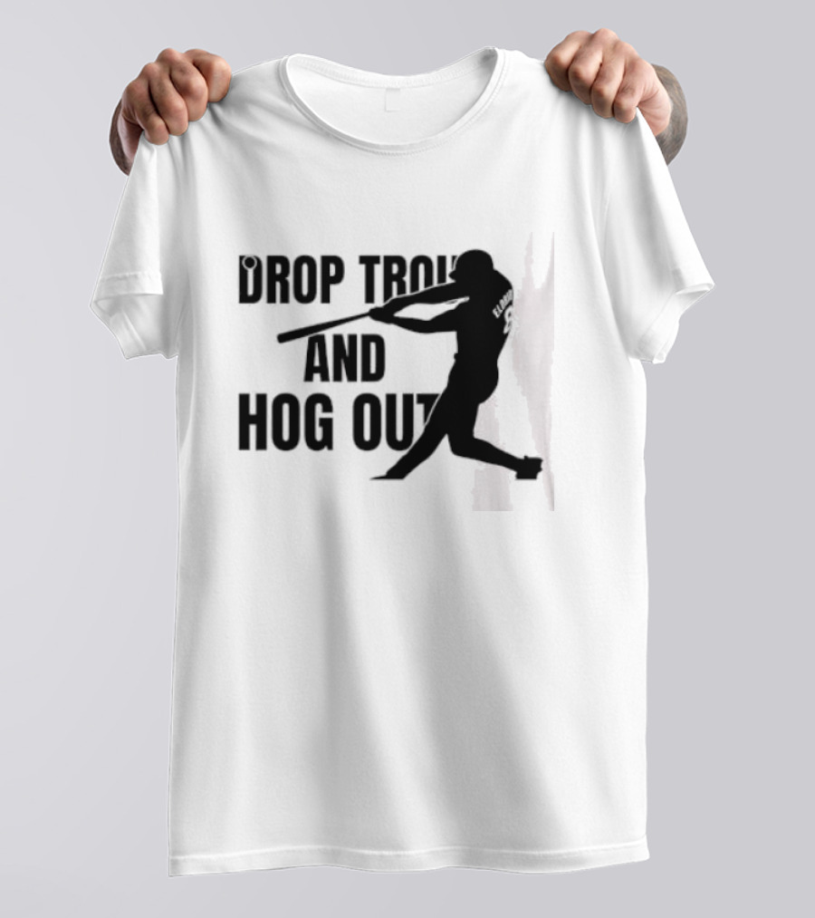 Drop Trou And Hog Out Baseball T-Shirt