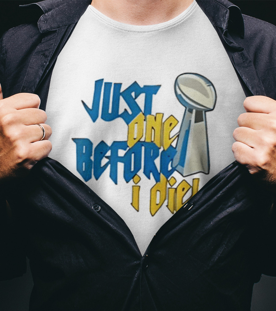 Buffalo Bills Just One Before I Die Vince Lombardi Trophy Football T-Shirt