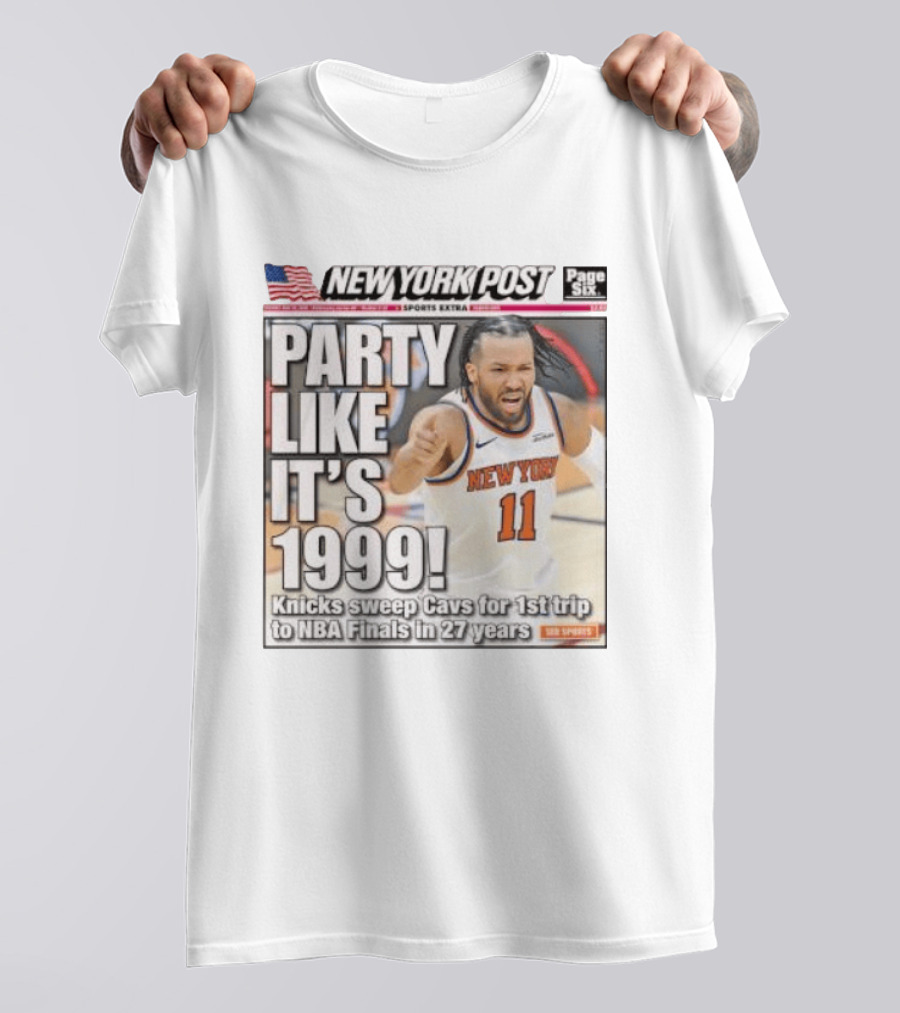 New York Knicks Party Like It's 1999 Cavs NBA Finals 27 Years T-Shirt