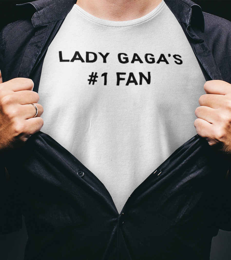 Lady Gaga's #1 Fan T-Shirt