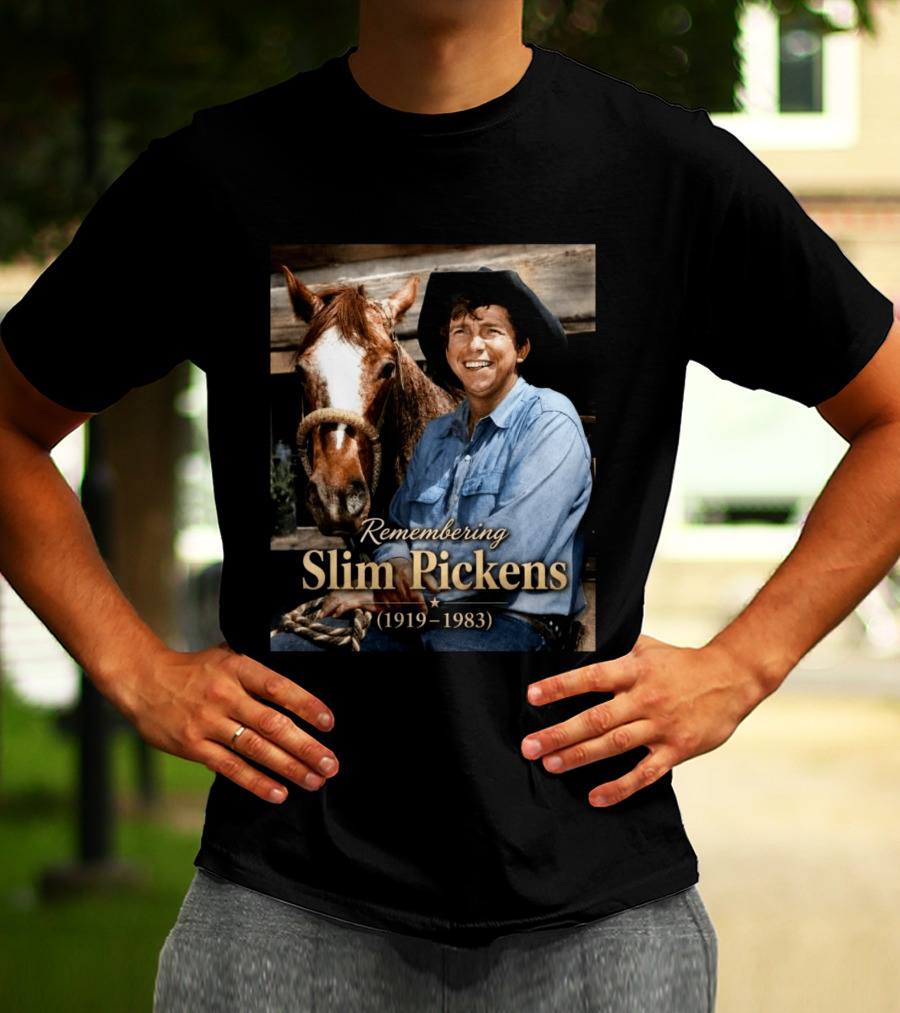 Remembering Slim Pickens 1919 1983 Cowboy T-Shirt