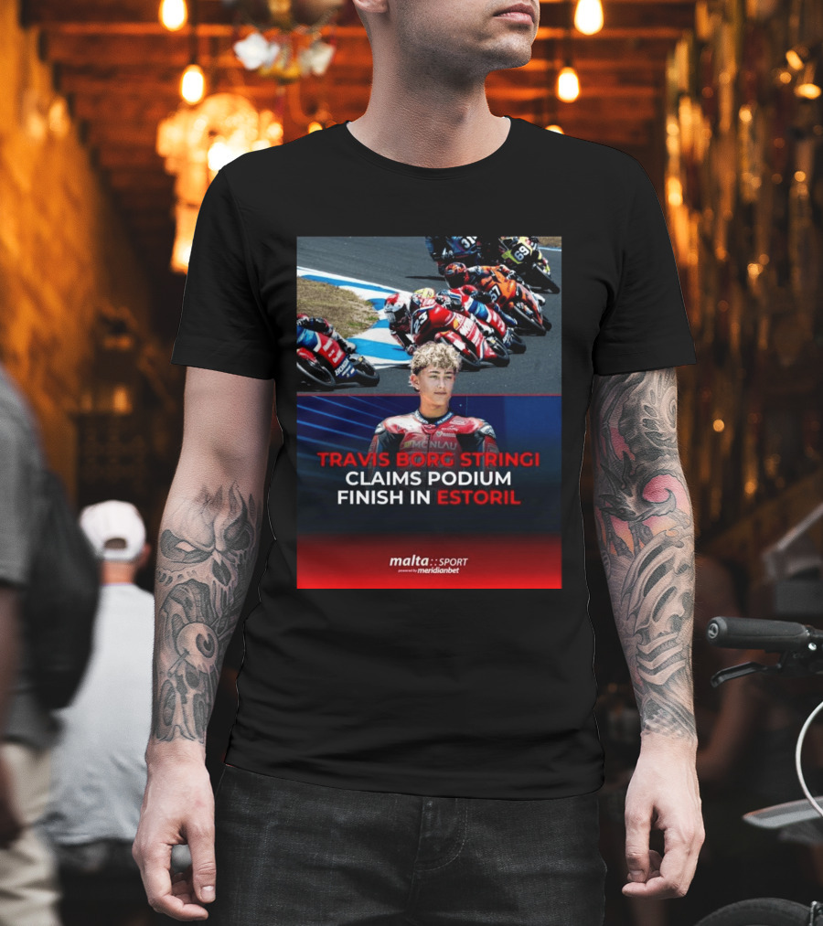 TRAVIS BORG STRINGI Podium Finish Estoril Malta Sport Powered By Meridianbet T-Shirt