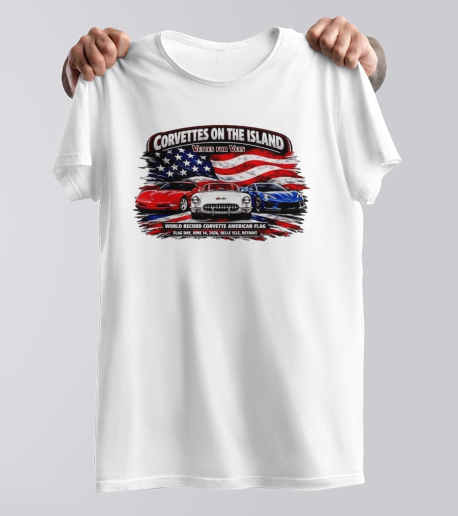 Corvettes On The Island Vettes For Vets World Record Corvette American Flag June 14 2026 Belle Isle Detroit T-Shirt