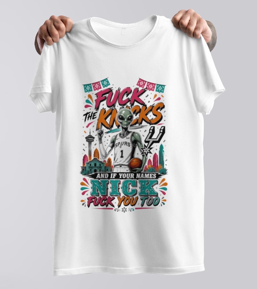 Victor Wembanyama San Antonio Spurs Alien F The Knicks And If Your Names Nick F You Too T-Shirt