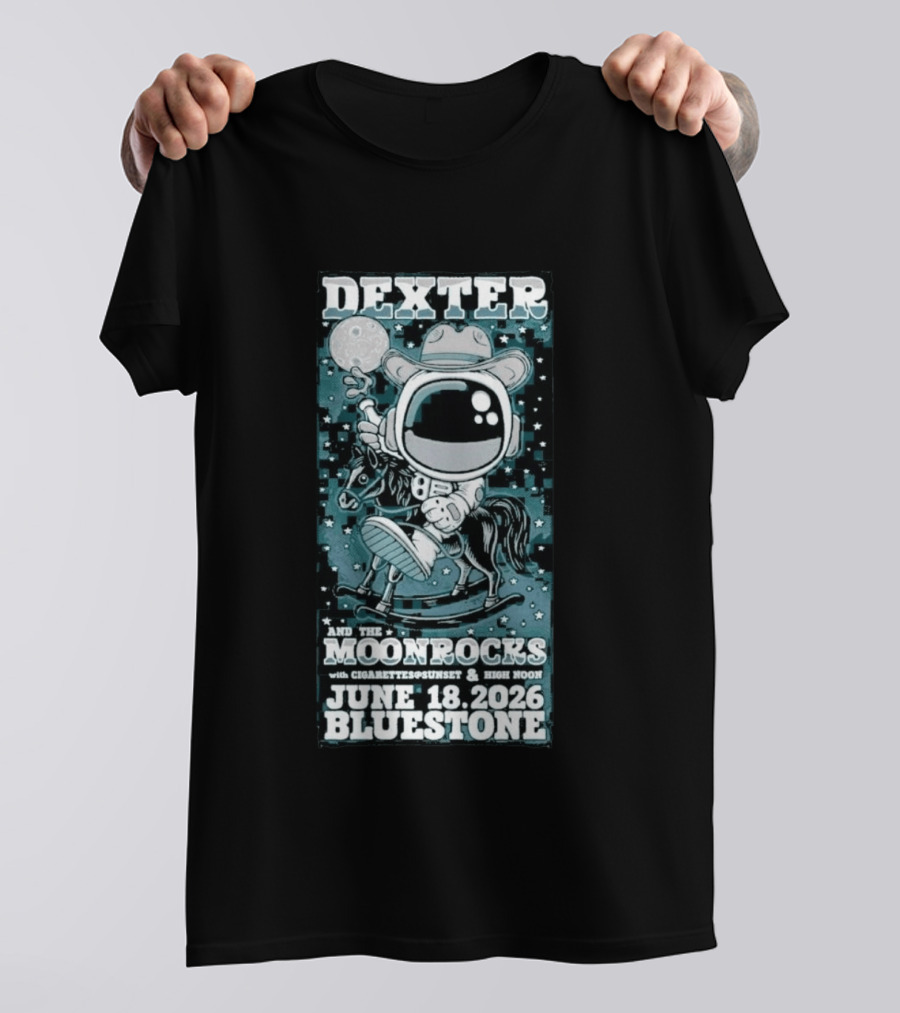 Dexter And The Moonrocks June 18 2026 Bluestone Astronaut Cowboy Riding Horse With Cigarettes Sunset And High Noon T-Shirt