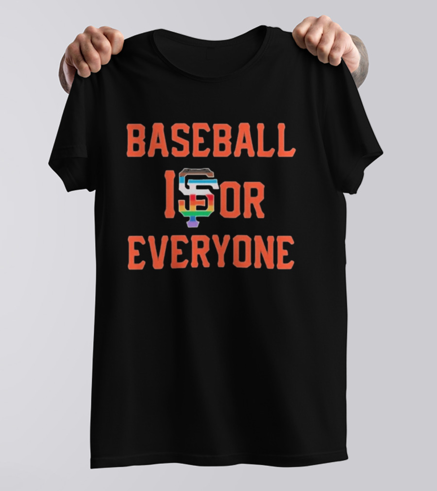 BASEBALL IS FOR EVERYONE SF Giants Inclusive Pride T-Shirt