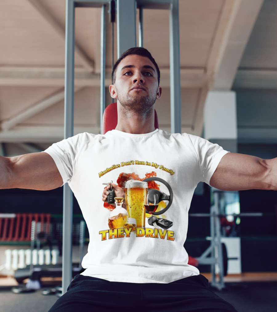 Alcoholics Don't Run In My Family They Drive Steering Wheel Beer Wine Glasses Keys Alcohol Awareness T-Shirt