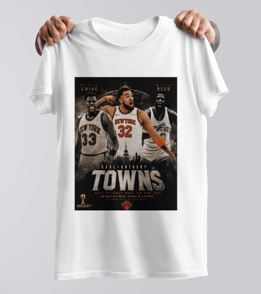 New York Knicks Karl Anthony Towns Patrick Ewing Willis Reed Built On Legacy Image For New York T-Shirt