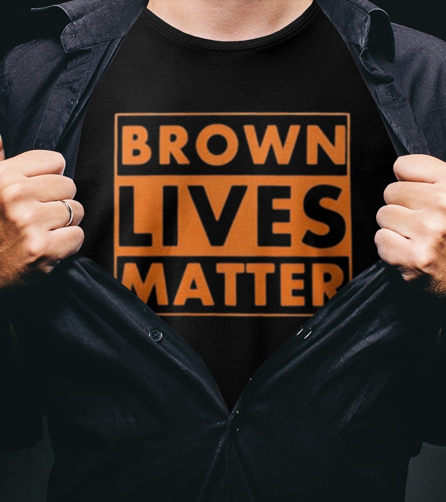 Brown Lives Matter Civil Rights Social Equality Message T-Shirt