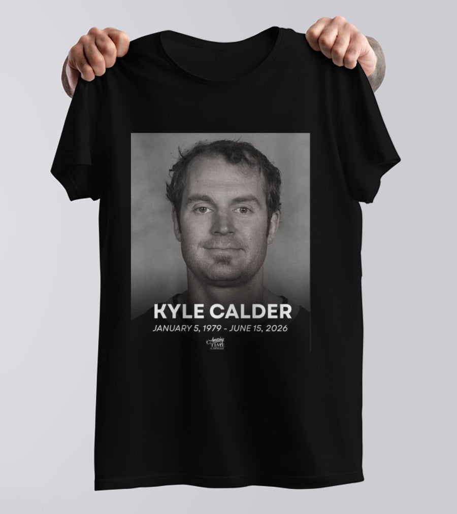 Kyle Calder January 5 1979 June 15 2026 T-Shirt
