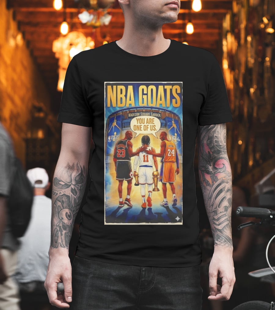 NBA GOATS Michael Jordan Jalen Brunson Kobe Bryant Madison Square Garden You Are One Of Us T-Shirt
