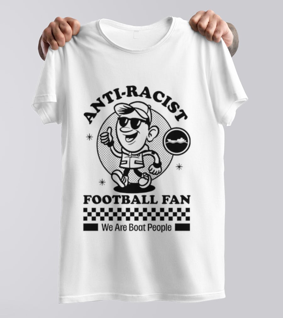 Anti Racist Football Fan We Are Boat People T-Shirt