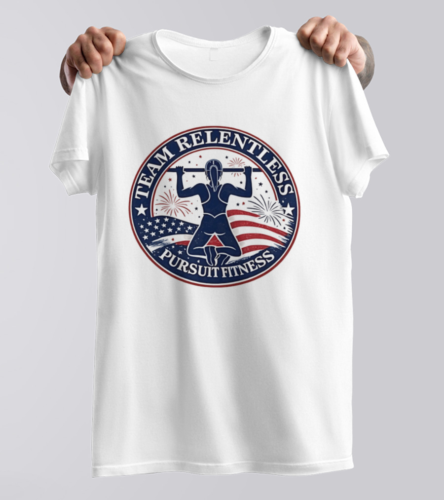 Team Relentless Pursuit Fitness American Flag Fireworks Pull Up Workout T-Shirt