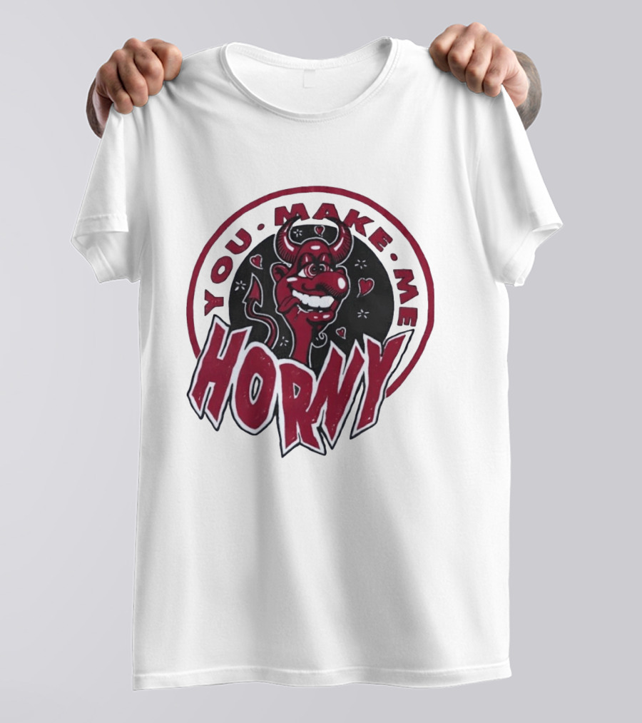 You Make Me Horny Devil Red Horns Circular T-Shirt