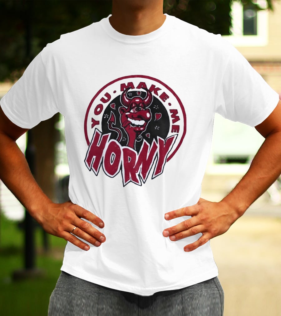 You Make Me Horny Devil Red Horns Circular T-Shirt
