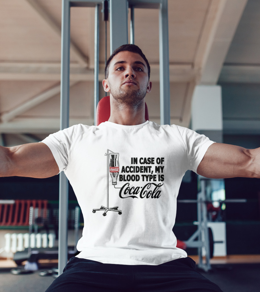 In Case Of Accident My Blood Type Is Coca Cola IV Bag T-Shirt