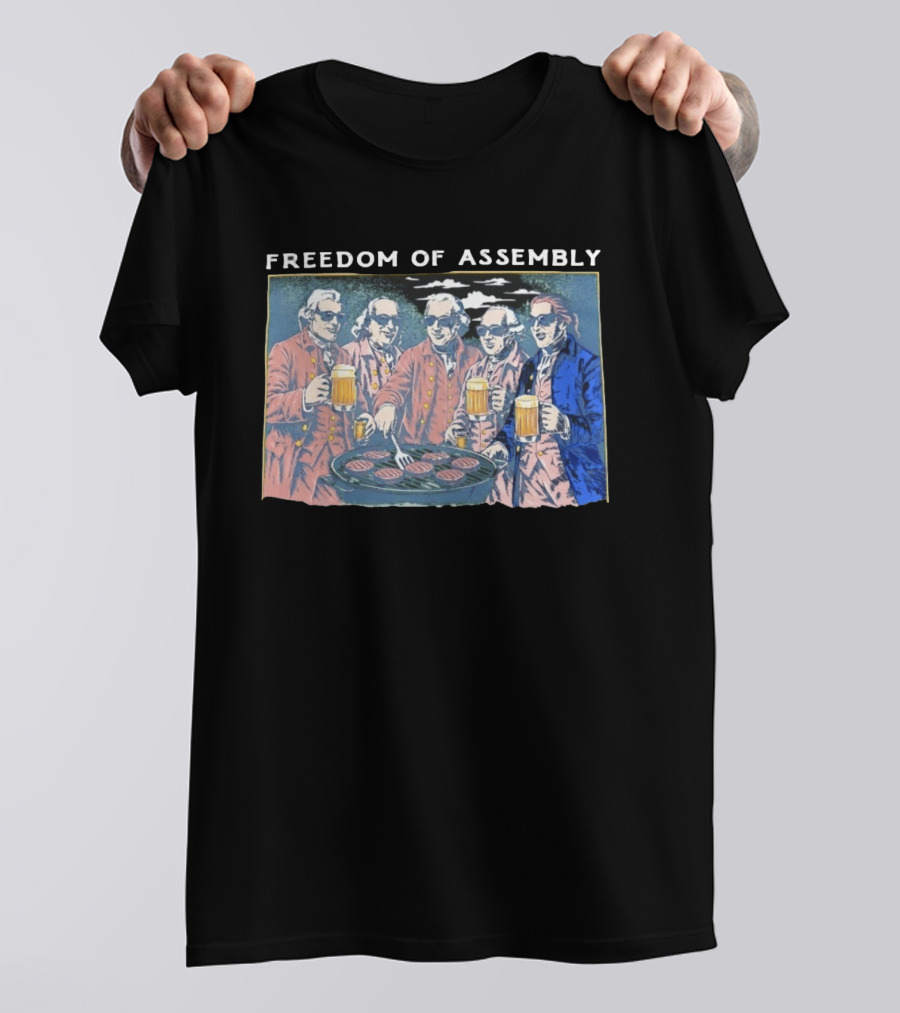 Freedom Of Assembly Founding Fathers Beer BBQ T-Shirt