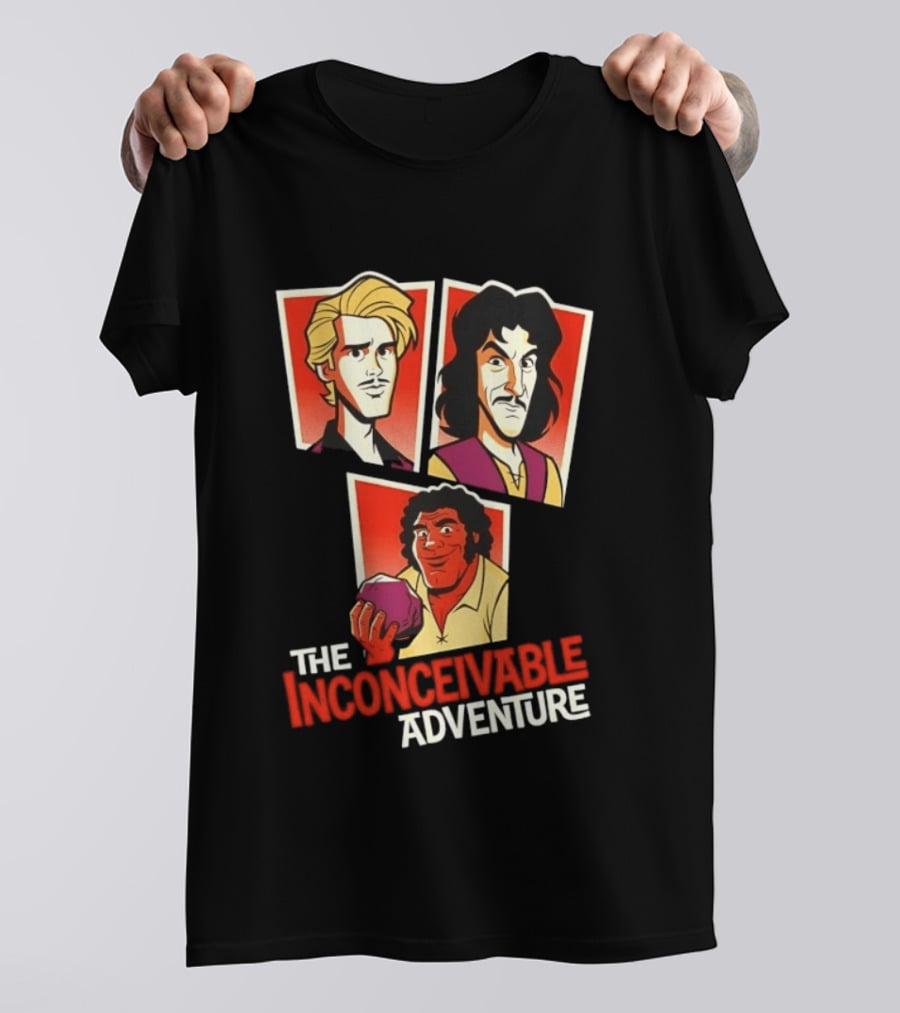 The Inconceivable Adventure Westley Inigo Fezzik The Princess Bride T-Shirt