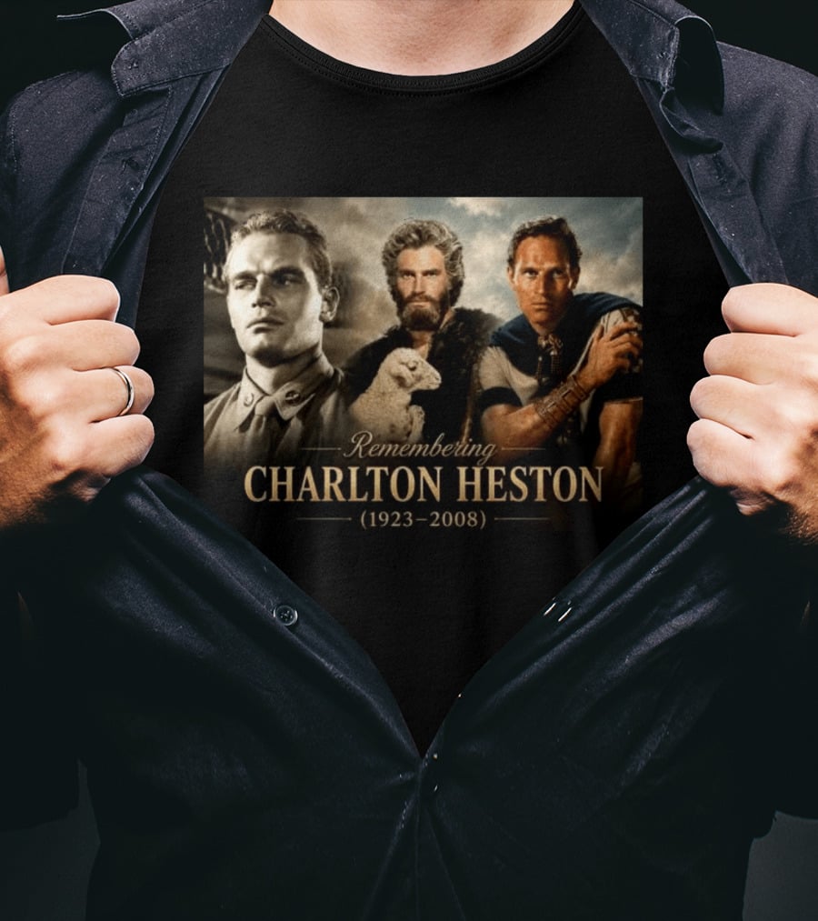 Remembering Charlton Heston 1923 2008 From B 25 Aerial Gunner To Moses And Iconic Roles T-Shirt