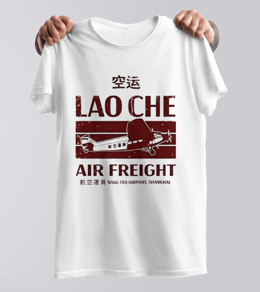 Lao Che Air Freight Nang Tao Airport Shanghai Indiana Jones Temple Of Doom T-Shirt