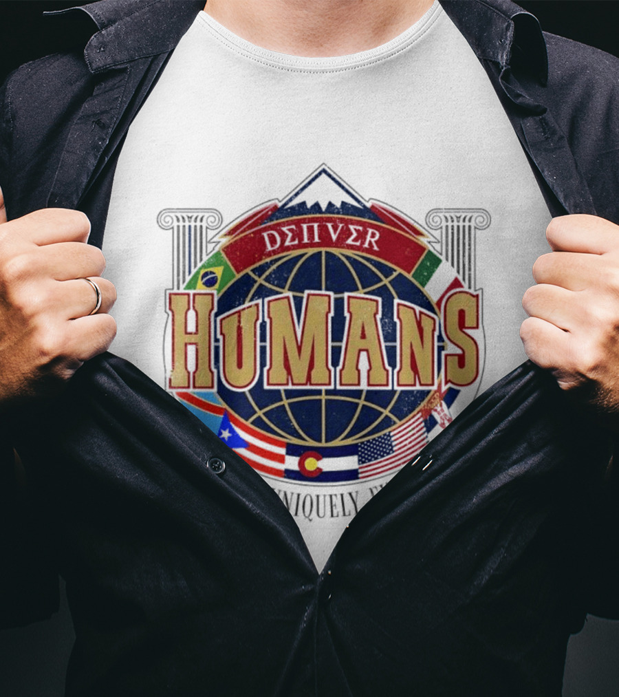 Denver Humans Flags Global Diversity Uniquely Expressed T-Shirt