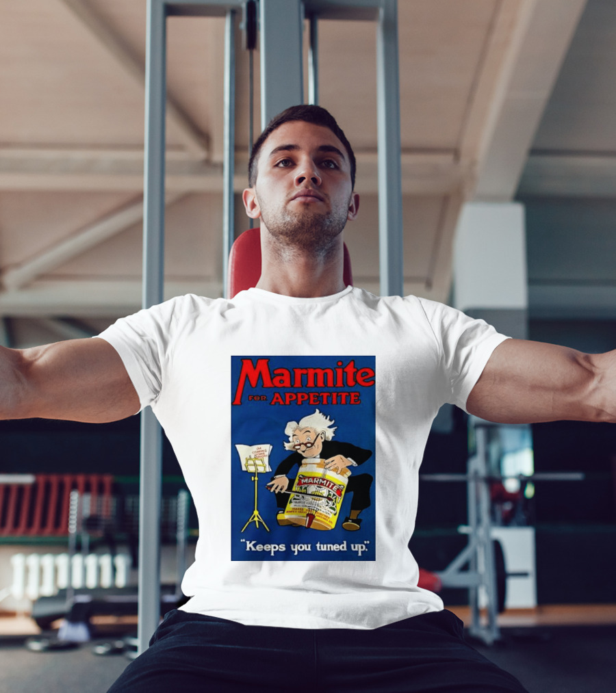 Marmite For Appetite Keeps You Tuned Up Conductor T-Shirt