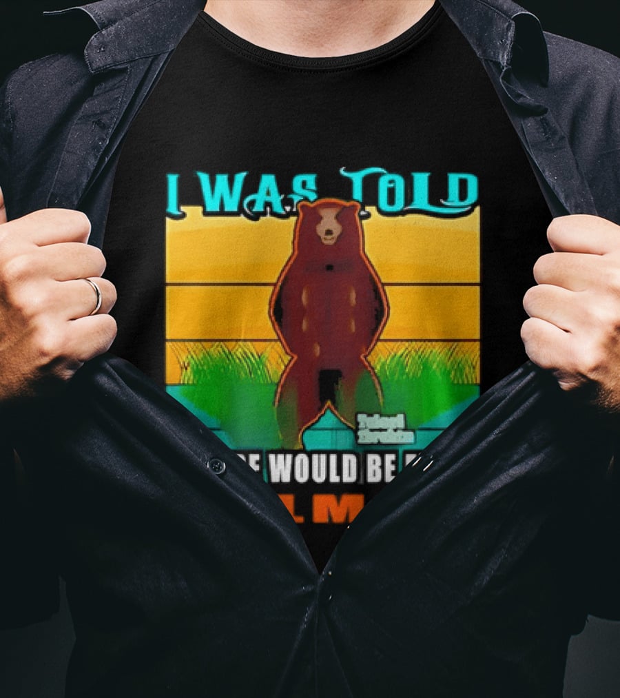 I Was Told There Would Be Free Salmon Standing Bear T-Shirt