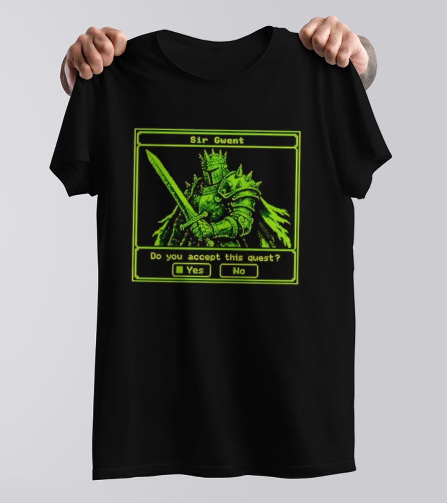 Sir Gwent Do You Accept This Quest Yes No Knight Fantasy Role Playing Game T-Shirt