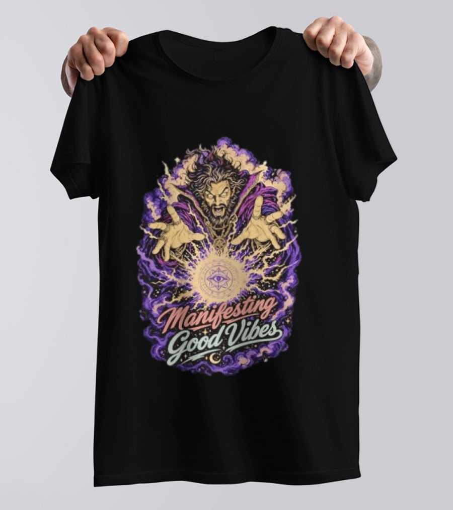 Manifesting Good Vibes Sorcerer Magic Spellcasting Ritual T-Shirt
