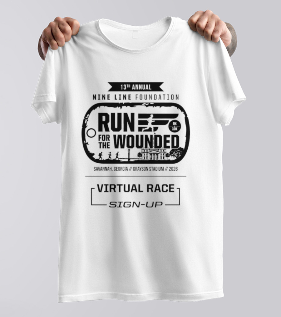13th Annual Nine Line Foundation Run For The Wounded Savannah Georgia Virtual Race Sign Up T-Shirt