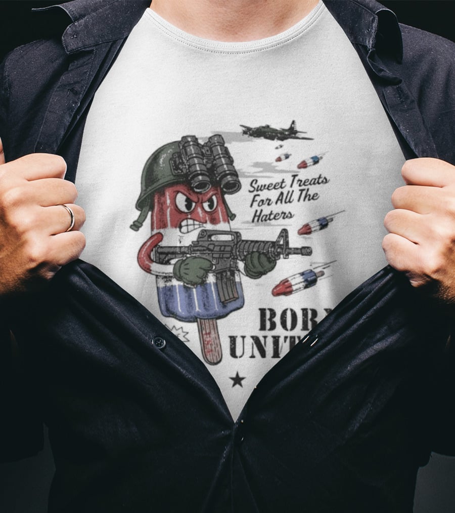 Born United Explosive Flavor USA Sweet Treats Haters Bomb Pop T-Shirt