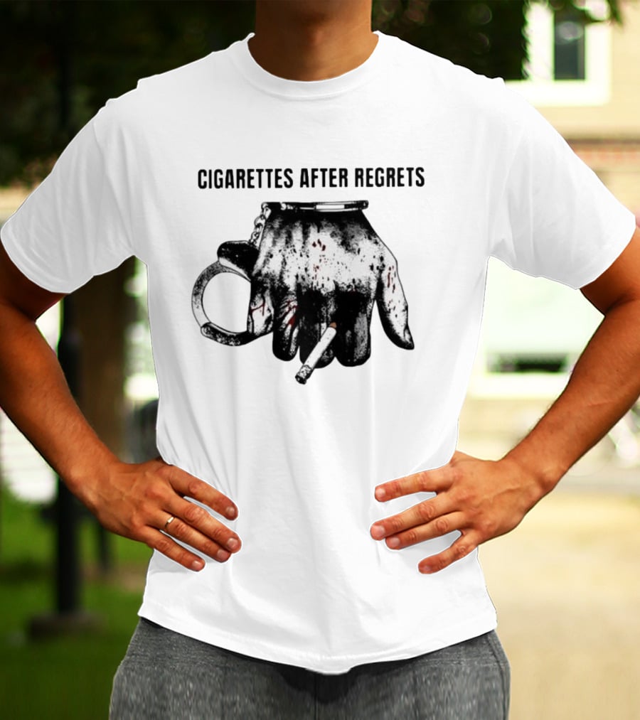 Cigarettes After Regrets Handcuffs Smoking Tobacco T-Shirt