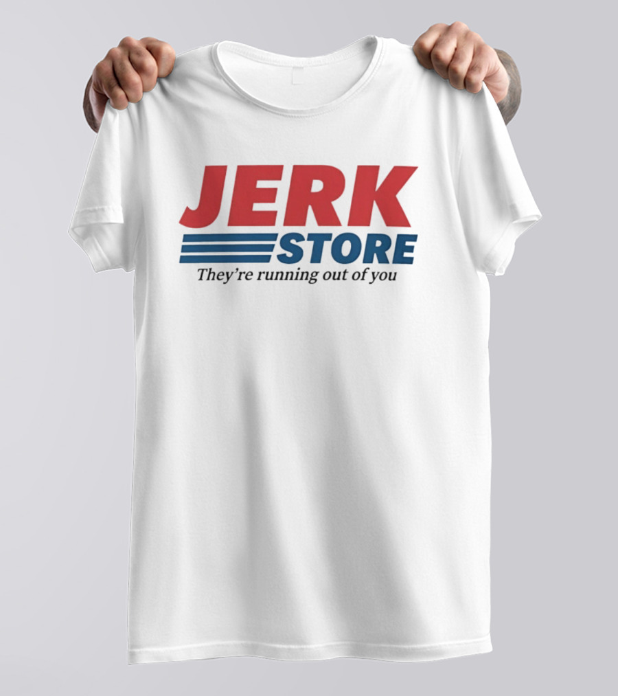 Jerk Store They're Running Out Of You Seinfeld Quote Classic Red Blue T-Shirt