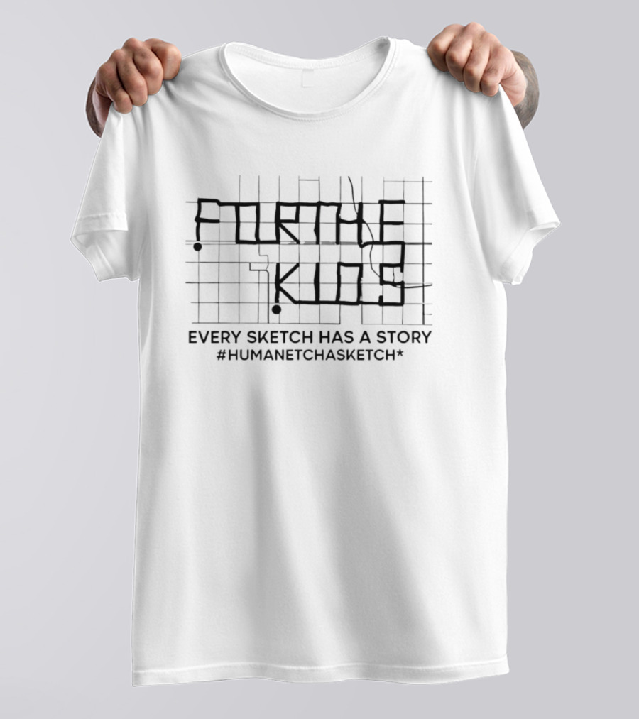Every Sketch Has A Story #HumanEtchASketch T-Shirt