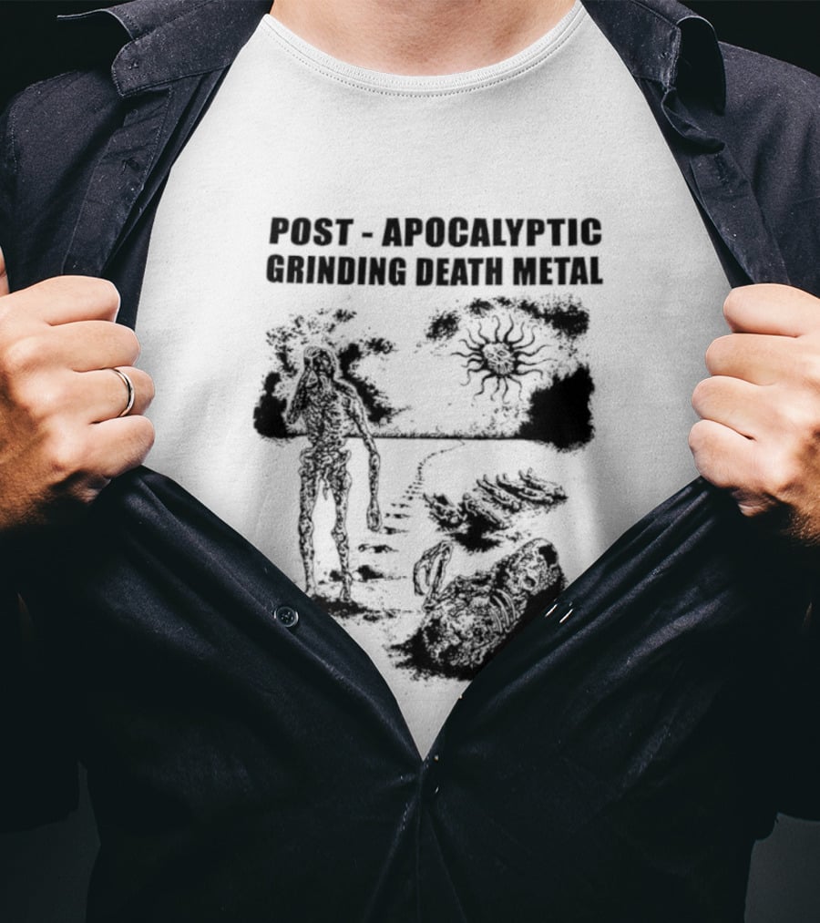 Post Apocalyptic Grinding Death Metal Apocalypse Survival Scene T-Shirt