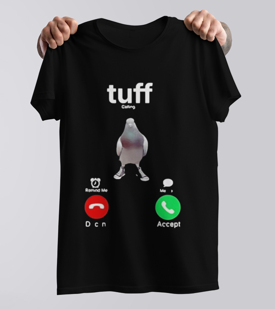Tuff City Pigeon Call Screen Decline Accept T-Shirt