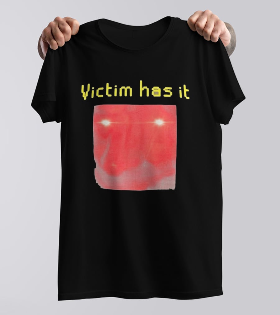 Victim Has It Bright Red Square Eyelights T-Shirt